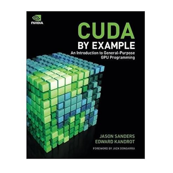 CUDA by Example: An Introduction to General-Purpose GPU Programming