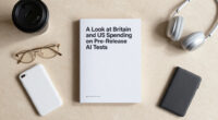 A Look At Britain And US Spending On Pre-Release AI Tests